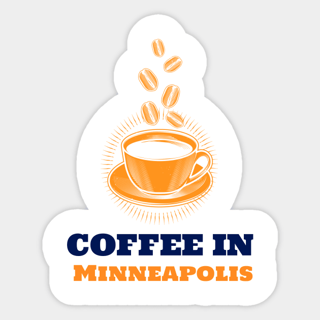 Minneapolis & Coffee Sticker by ArtDesignDE